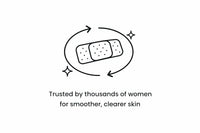 Trusted by thousands of women for smoother, clearer skin